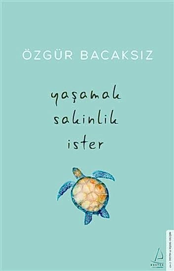 Yaşamak Sakinlik İster