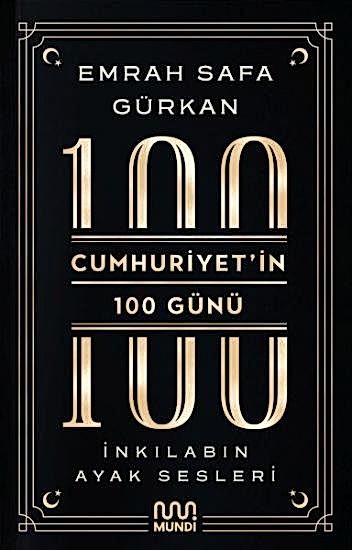 Cumhuriyetin 100 Günü İnkılabın Ayak Sesleri