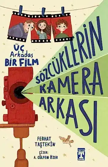  Sözcüklerin Kamera Arkası Üç Arkadaş Bir Film