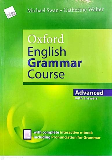 Oxford English Grammar Course Advanced Student’s Book with Key. Revised Edition.